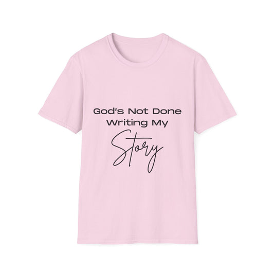 God's Not Done Writing My Story Ladies T-Shirt