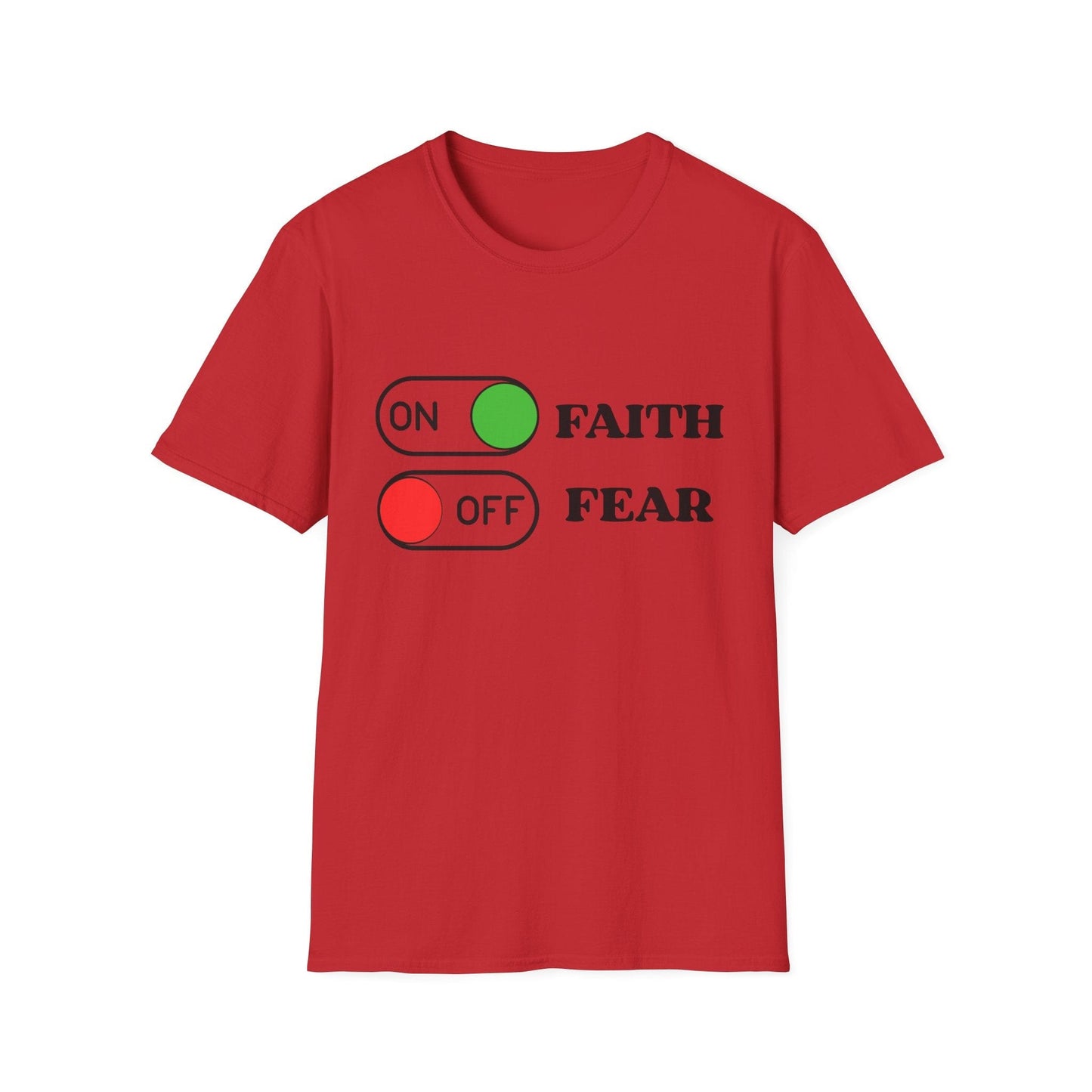Faith On Fear Off T-Shirt