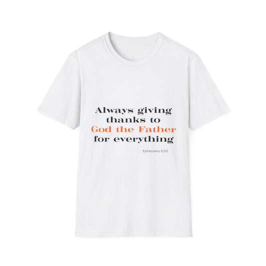 Always Giving Thanks To God the Father T-Shirt