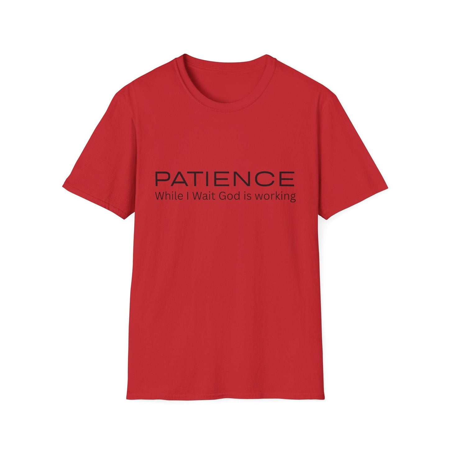 Patience While I Wait God Is Working T-Shirt