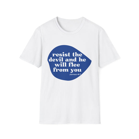 Resist the Devil and he Will Flee from You T-Shirt
