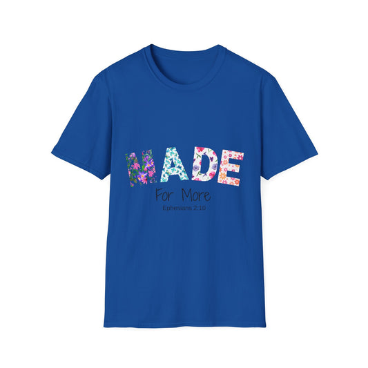 Made For More T-Shirt