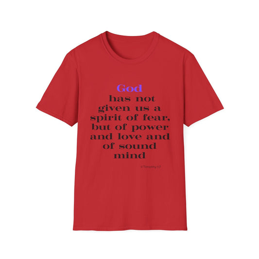 God Has Not Given Us A Spirit Of Fear T-Shirt
