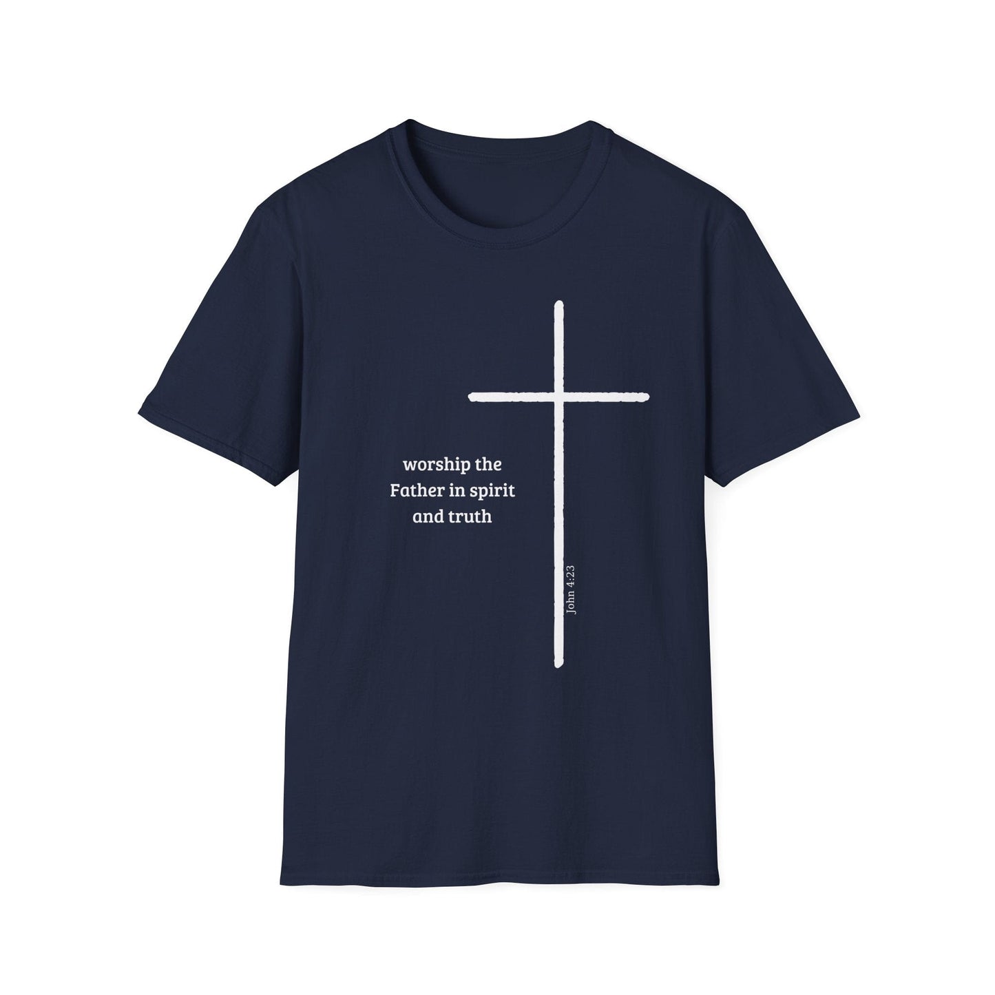 Worship the Father in Spirit and Truth T-Shirt