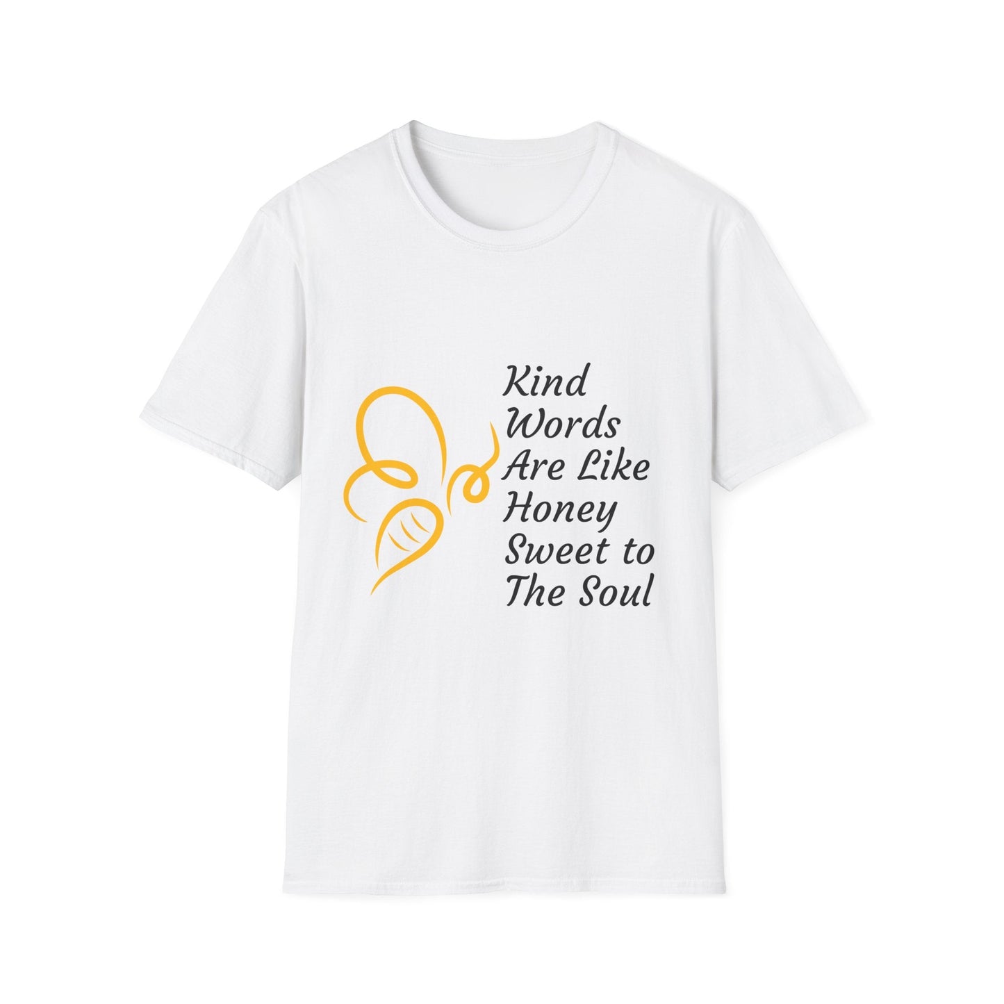 Kind Words Are Like Honey T-Shirt