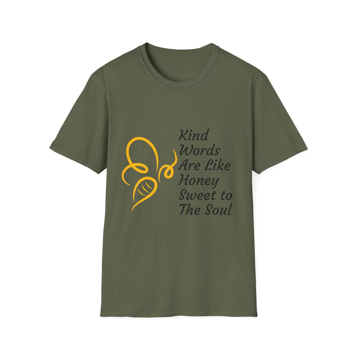 Kind Words Are Like Honey T-Shirt