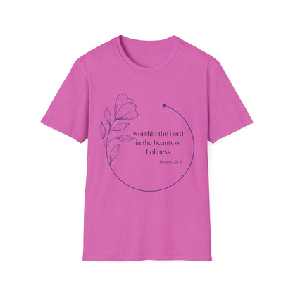 Worship the Lord In The Beauty Of Holiness T-Shirt