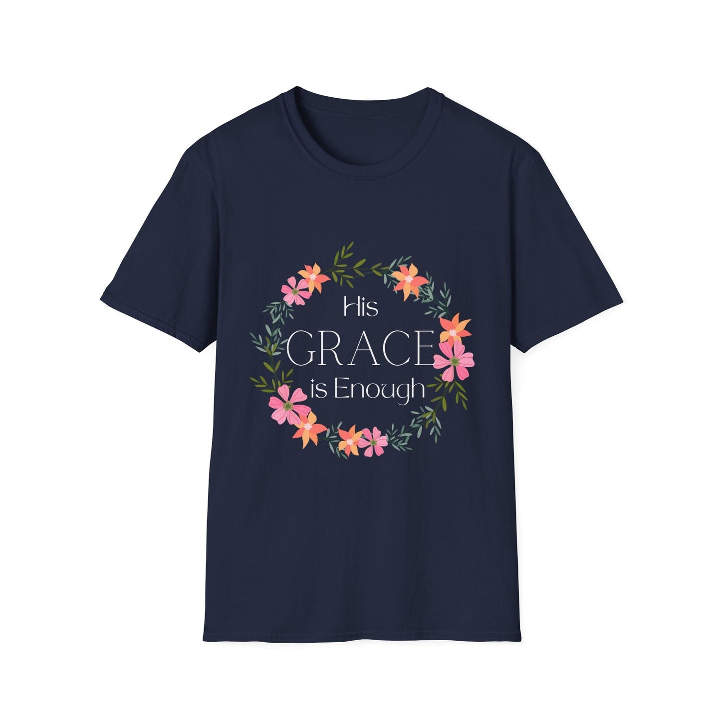 His Grace Is Enough T-Shirt