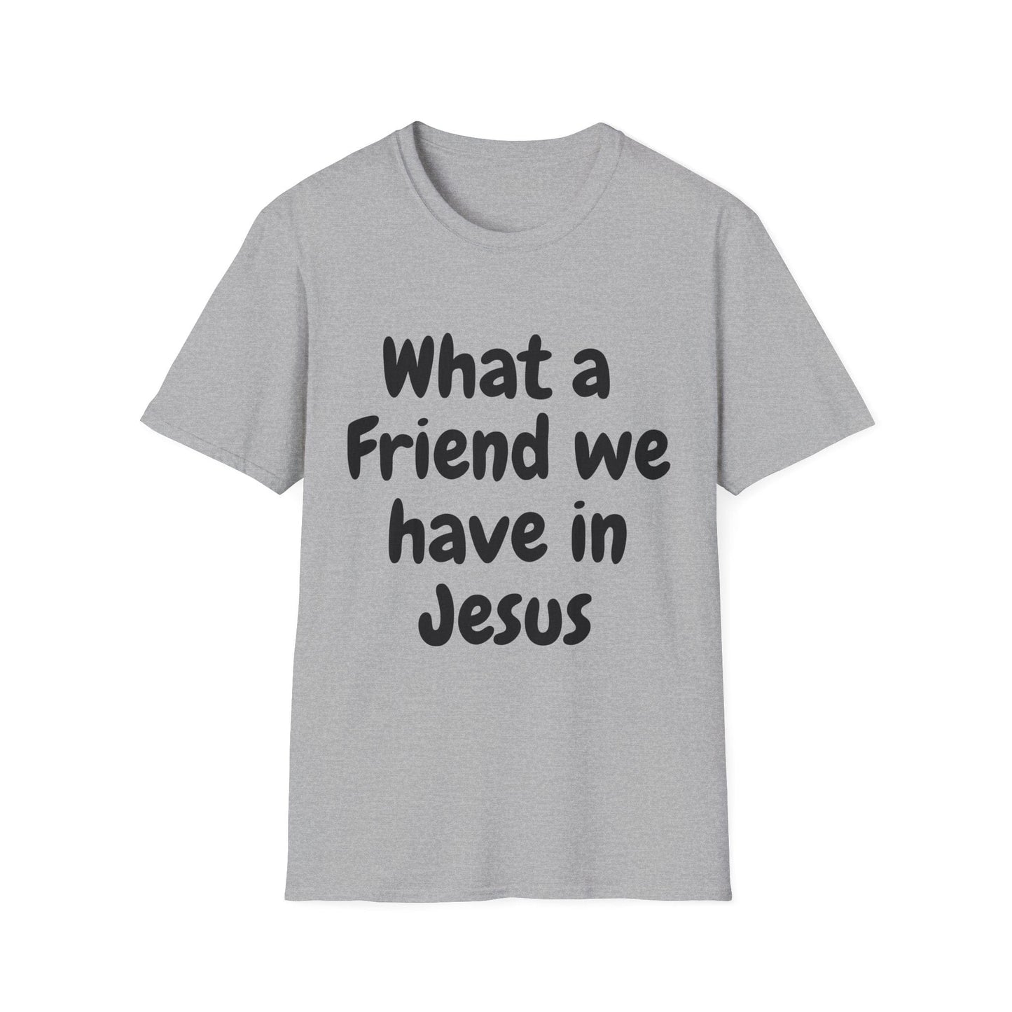 What a Friend We Have In Jesus T-Shirt