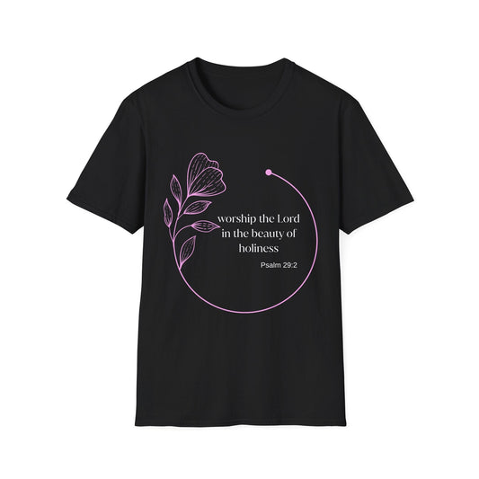 Worship the Lord In The Beauty Of Holiness T-Shirt