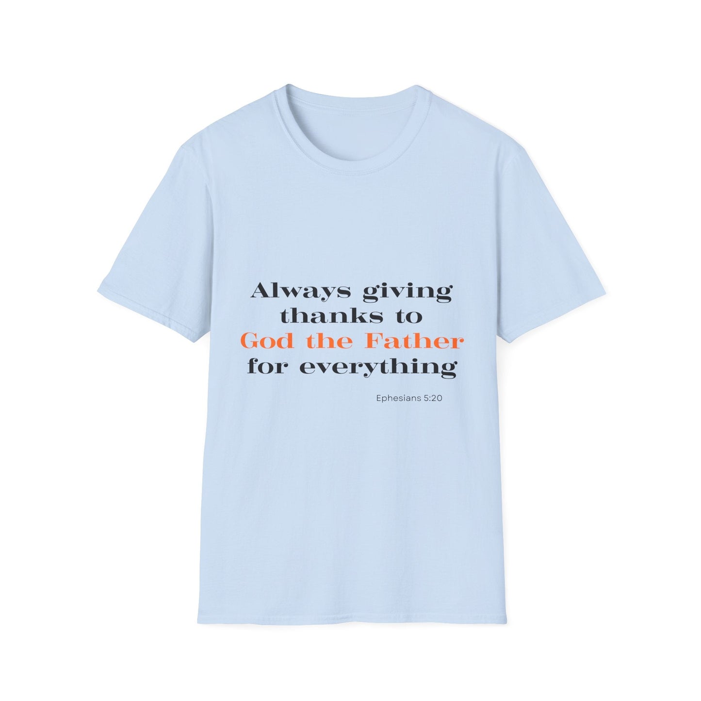 Always Giving Thanks To God the Father T-Shirt
