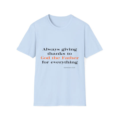Always Giving Thanks To God the Father T-Shirt