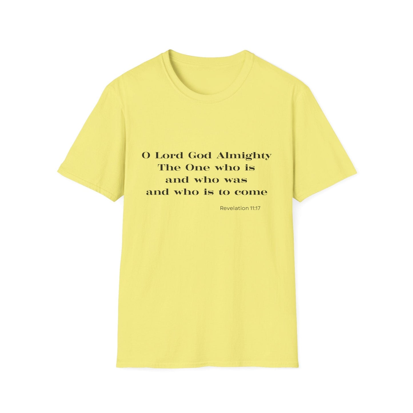 The One Who Is and Was and Is To come T-Shirt