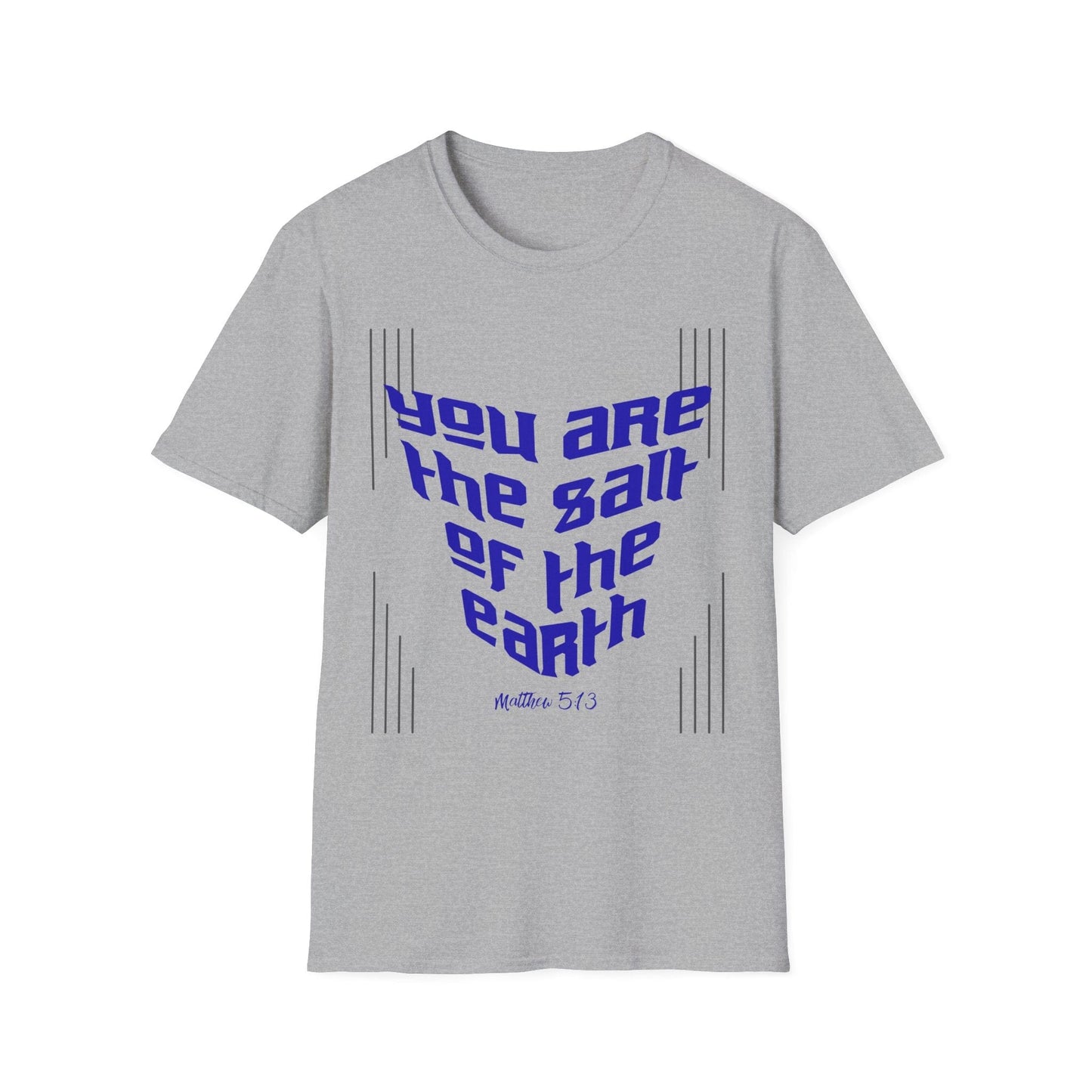 You Are The Salt of The Earth T-Shirt
