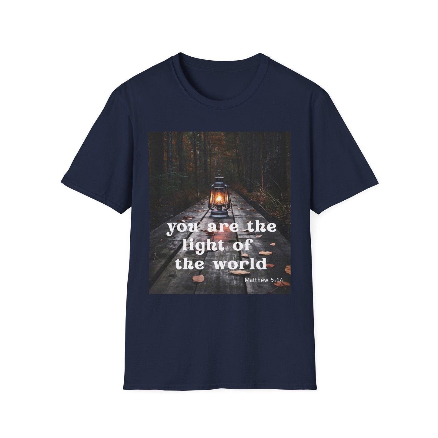 You are the Light of the World T-Shirt