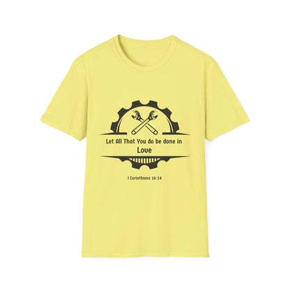 Let All You Do Be Done In Love T-Shirt