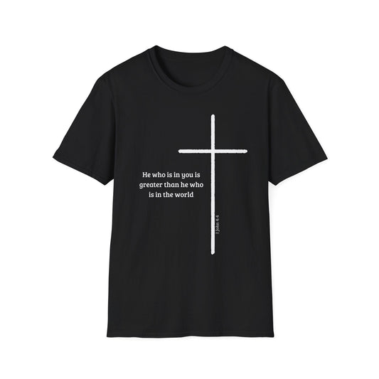 He Who is In You is Greater T-Shirt