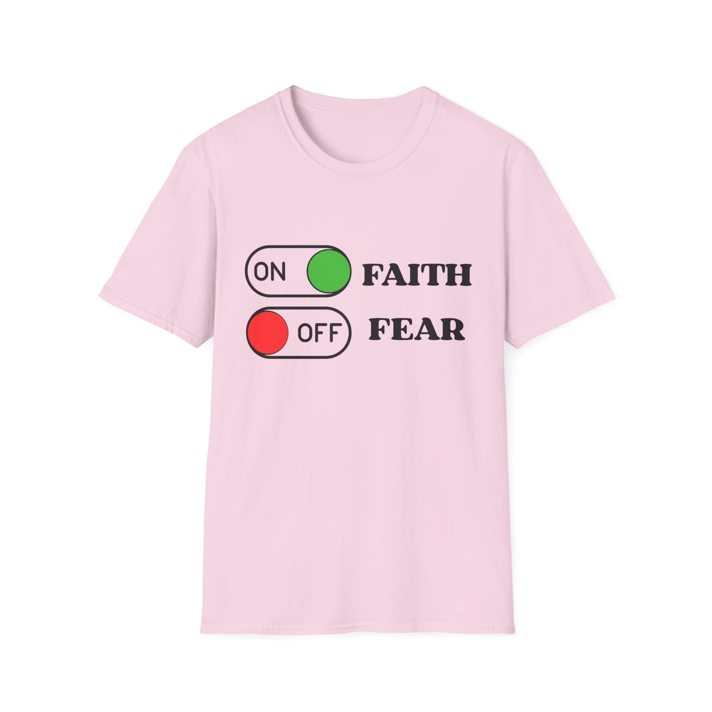 Faith On Fear Off T-Shirt