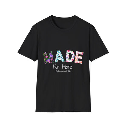 Made For More T-Shirt