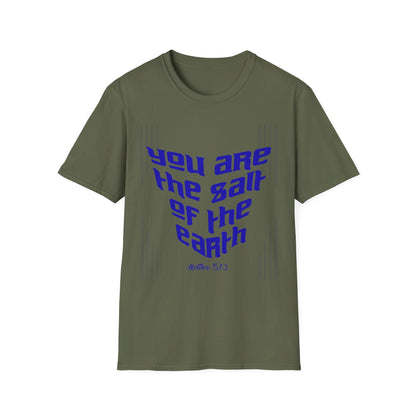 You Are The Salt of The Earth T-Shirt
