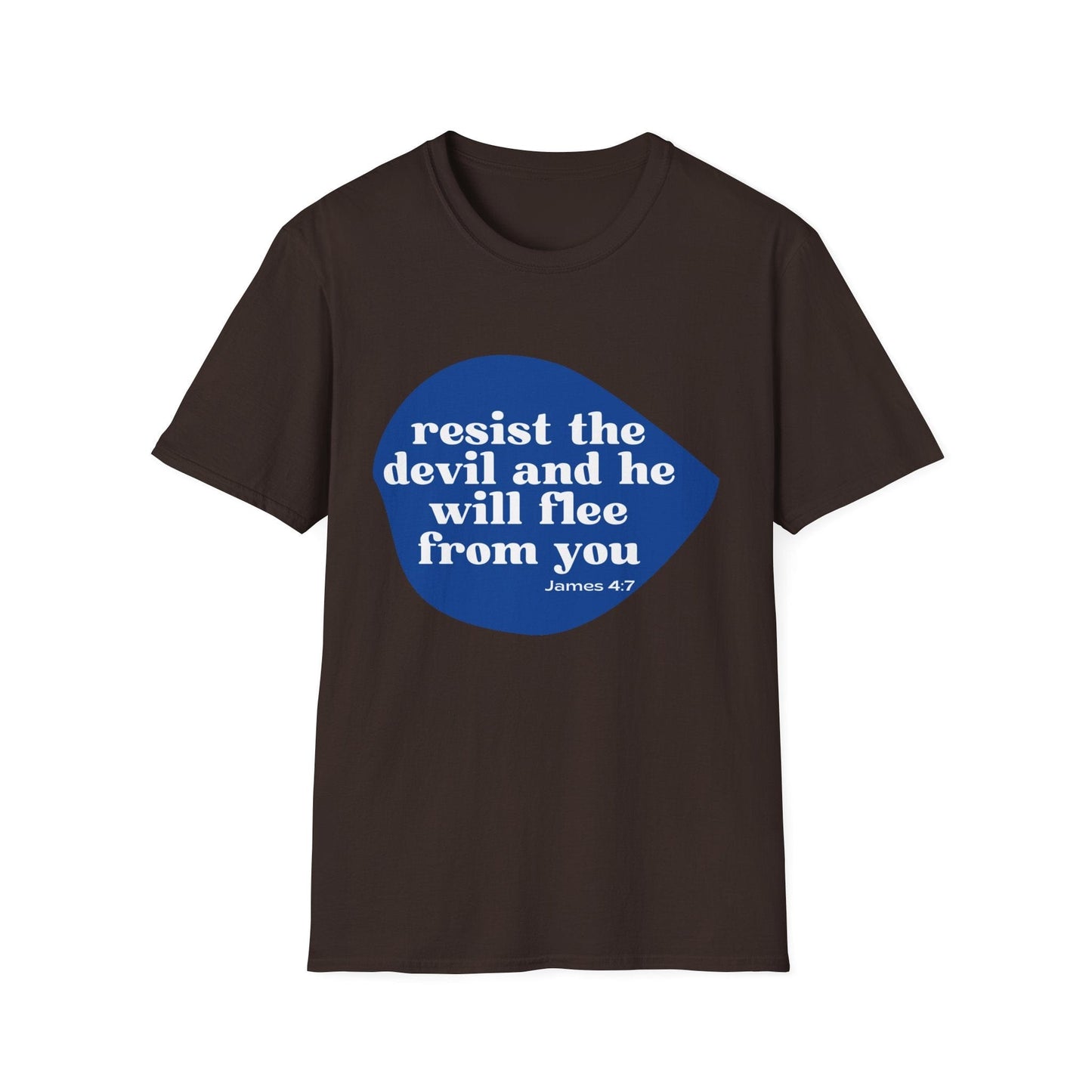 Resist the Devil and he Will Flee from You T-Shirt