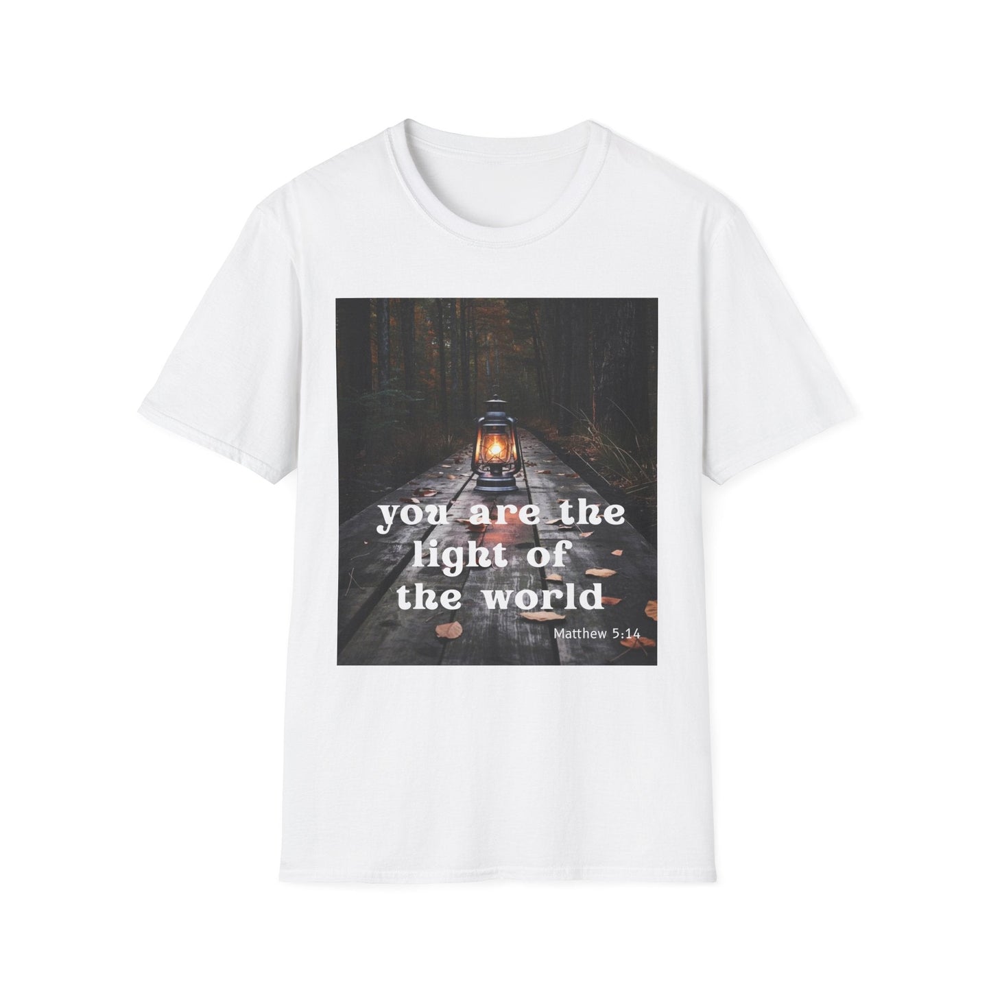 You are the Light of the World T-Shirt
