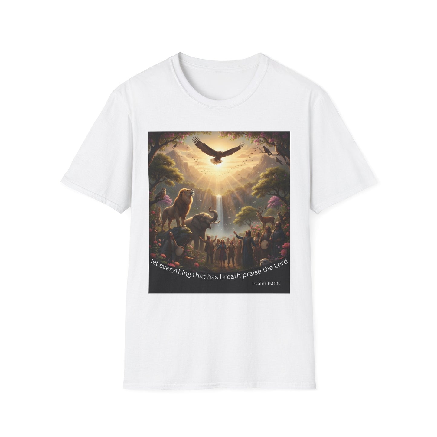 Let Everything That Has Breath Praise The Lord T-Shirt