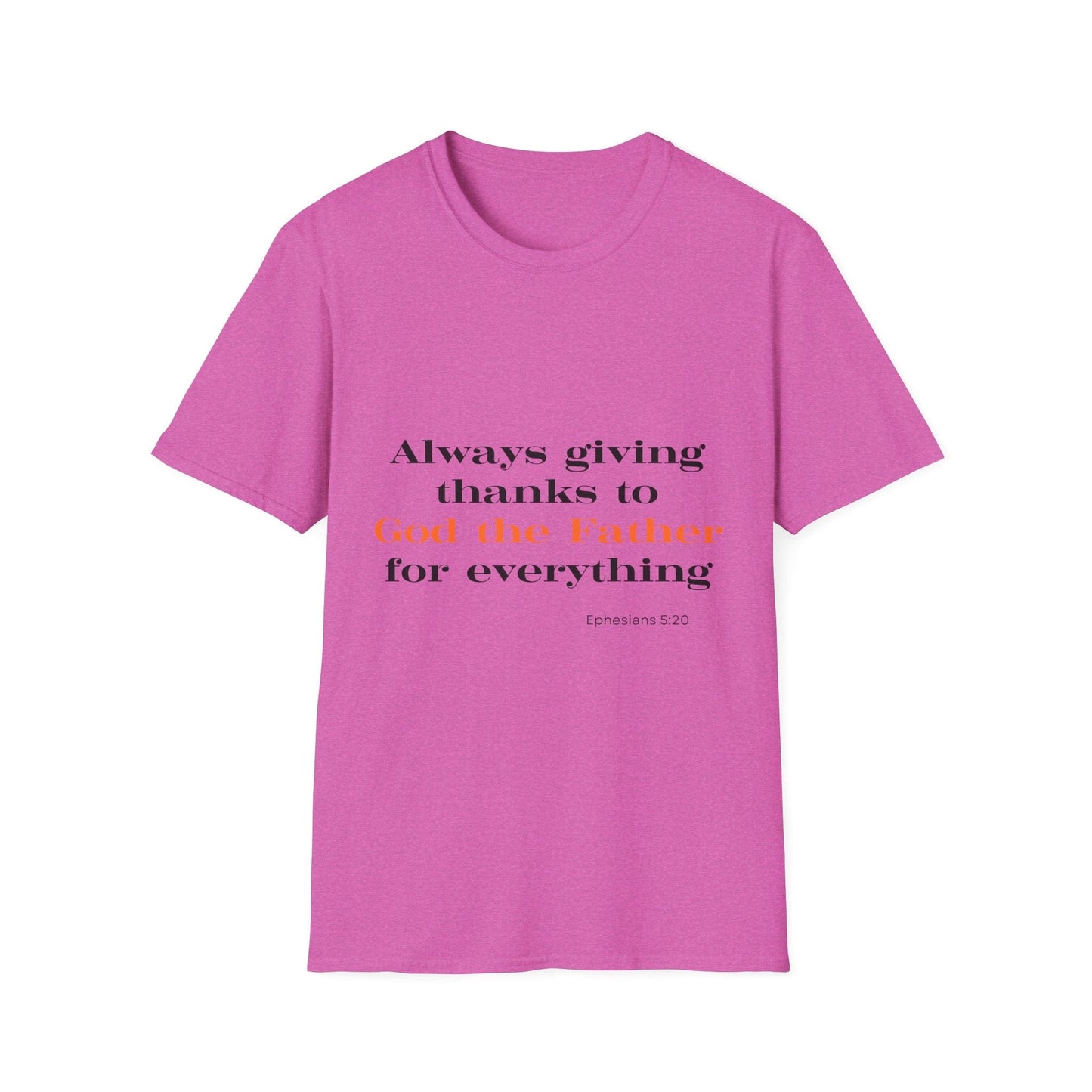 Always Giving Thanks To God the Father T-Shirt