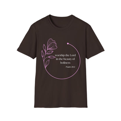 Worship the Lord In The Beauty Of Holiness T-Shirt