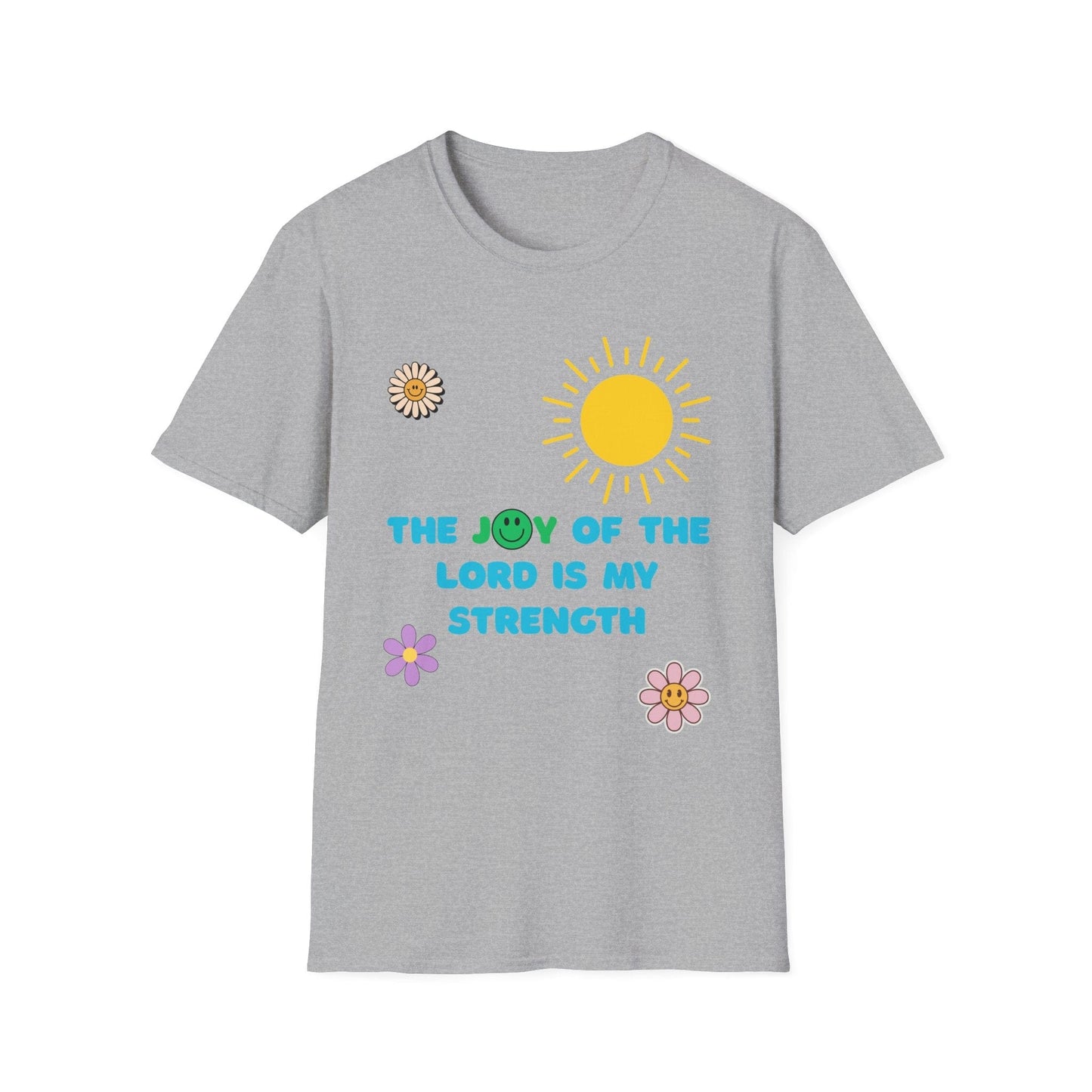 The Joy Of The Lord Is My Strength T-Shirt