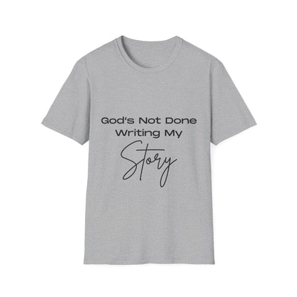 God's Not Done Writing My Story Ladies T-Shirt