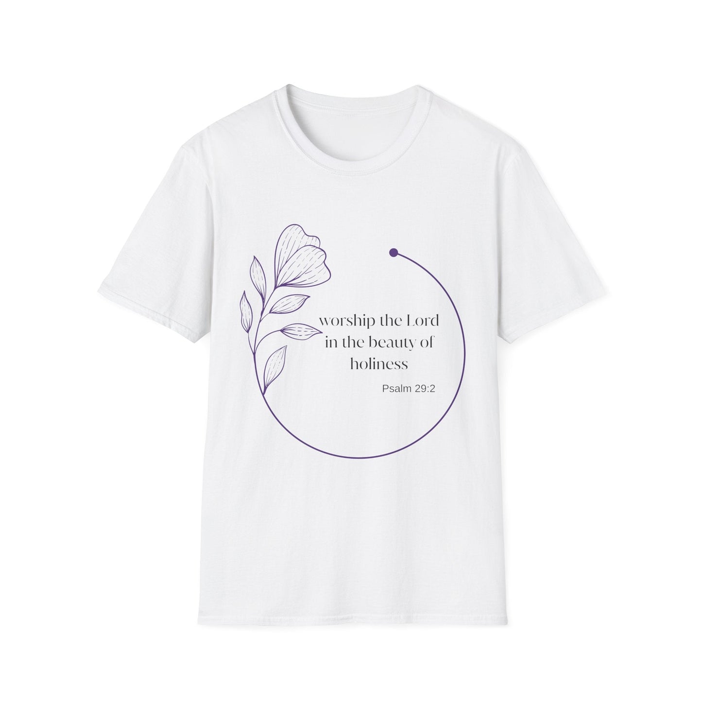 Worship the Lord In The Beauty Of Holiness T-Shirt