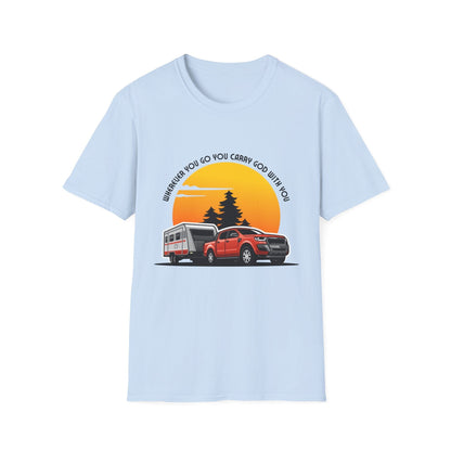 Wherever You Go Carry God With You T-Shirt