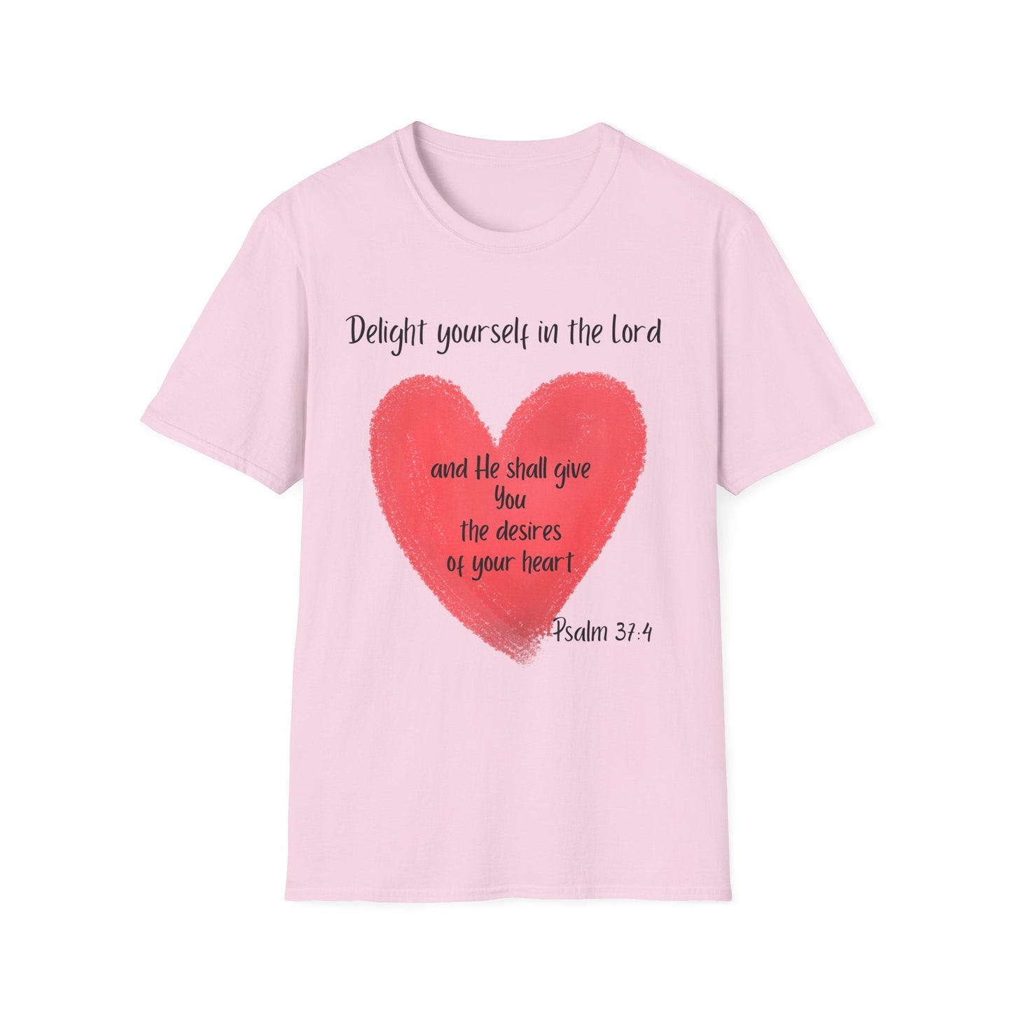Delight Yourself In The Lord T-Shirt