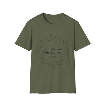 Serve The Lord With Gladness T-Shirt