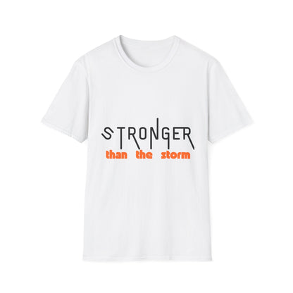 Stronger Than The Storm T-Shirt