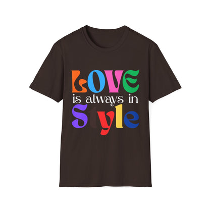 Love Is Always In Style T-Shirt