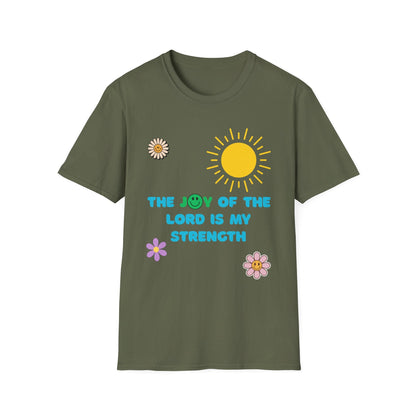 The Joy Of The Lord Is My Strength T-Shirt
