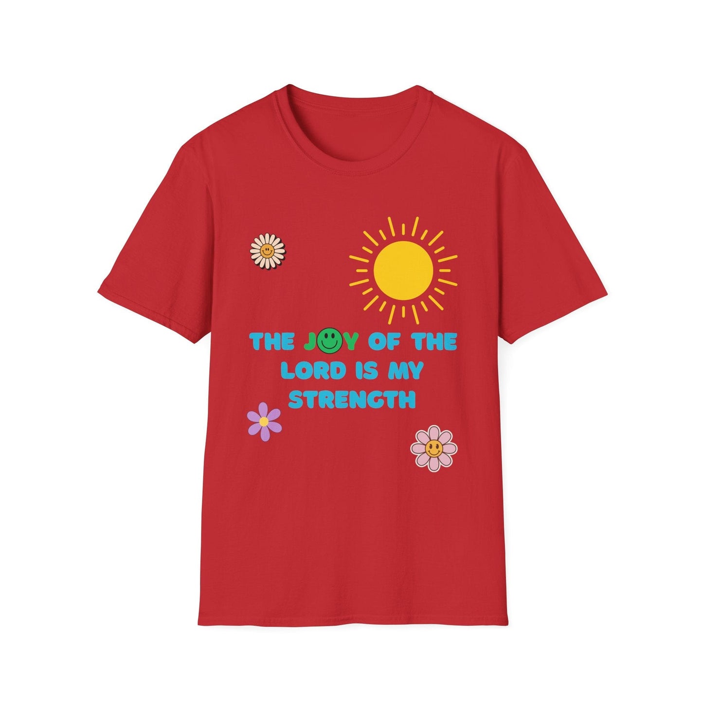The Joy Of The Lord Is My Strength T-Shirt