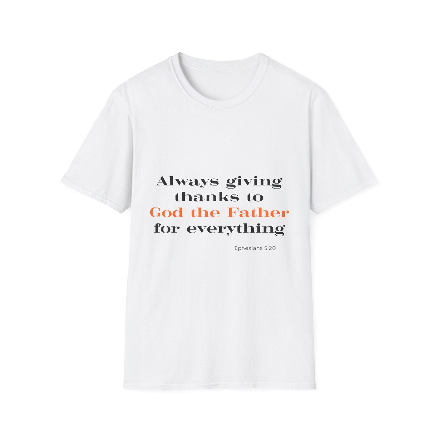 Always Giving Thanks To God the Father T-Shirt