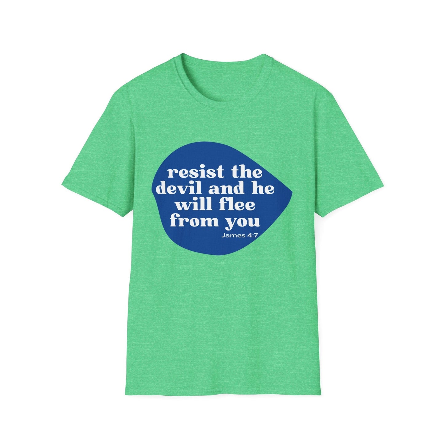 Resist the Devil and he Will Flee from You T-Shirt
