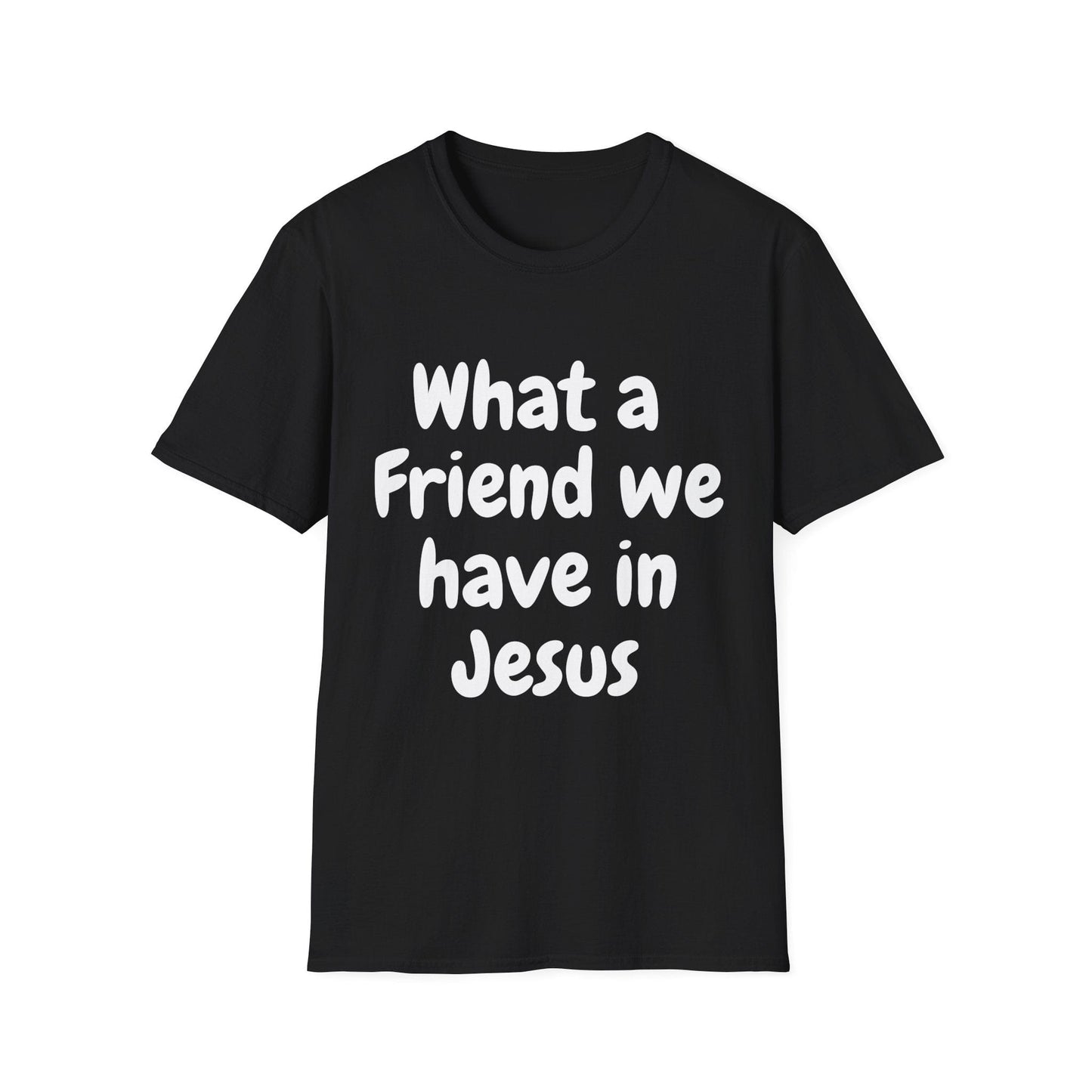 What a Friend We Have In Jesus T-Shirt