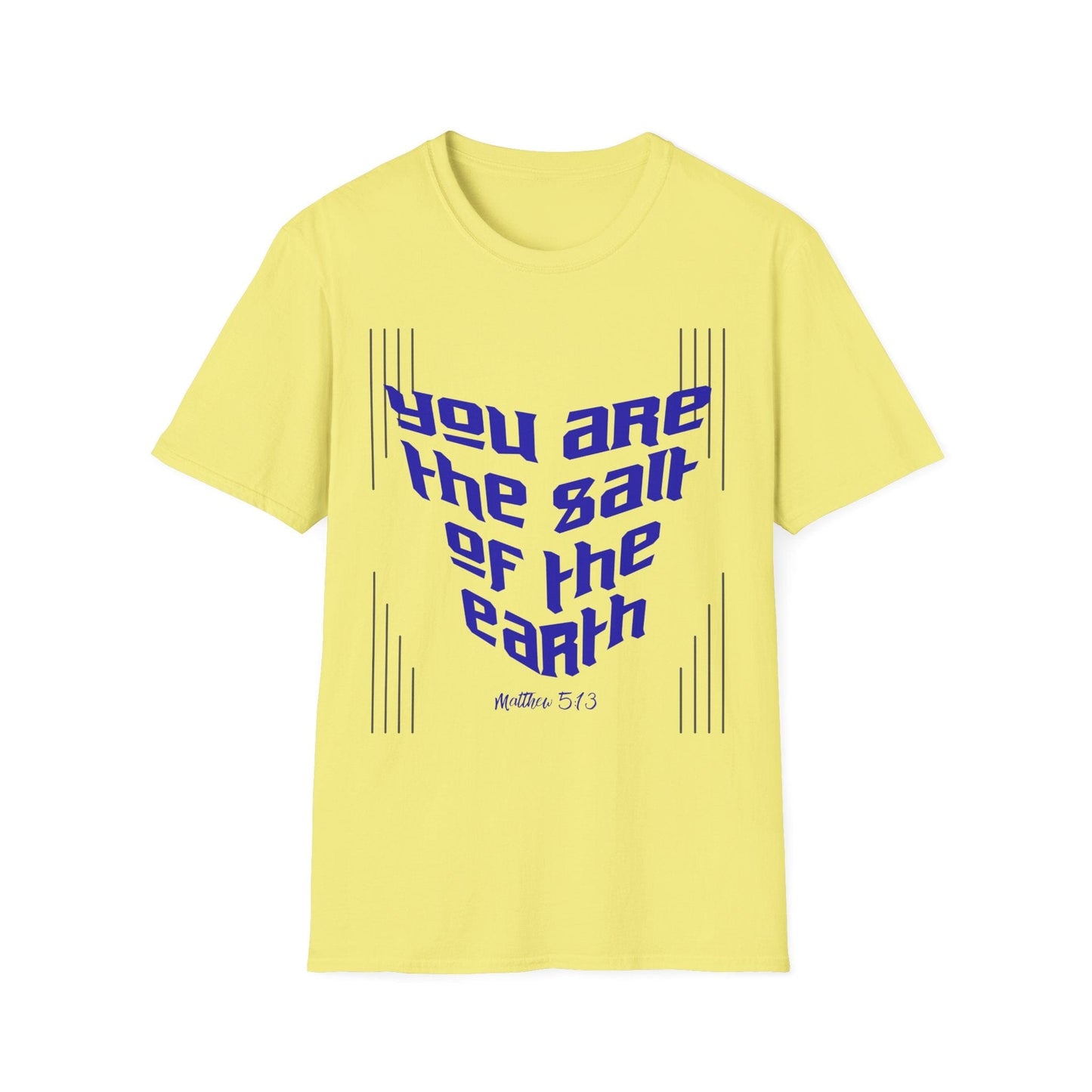 You Are The Salt of The Earth T-Shirt