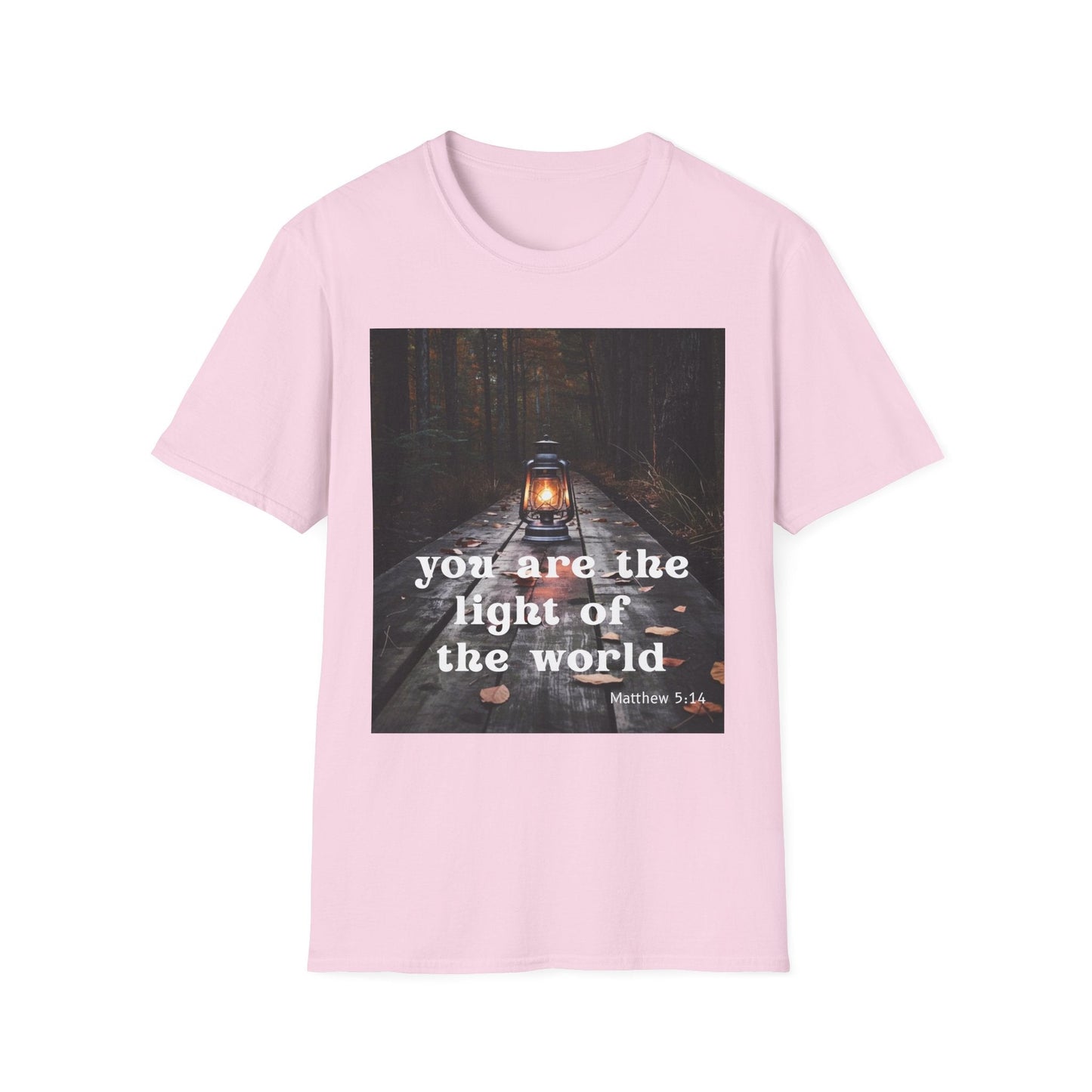 You are the Light of the World T-Shirt