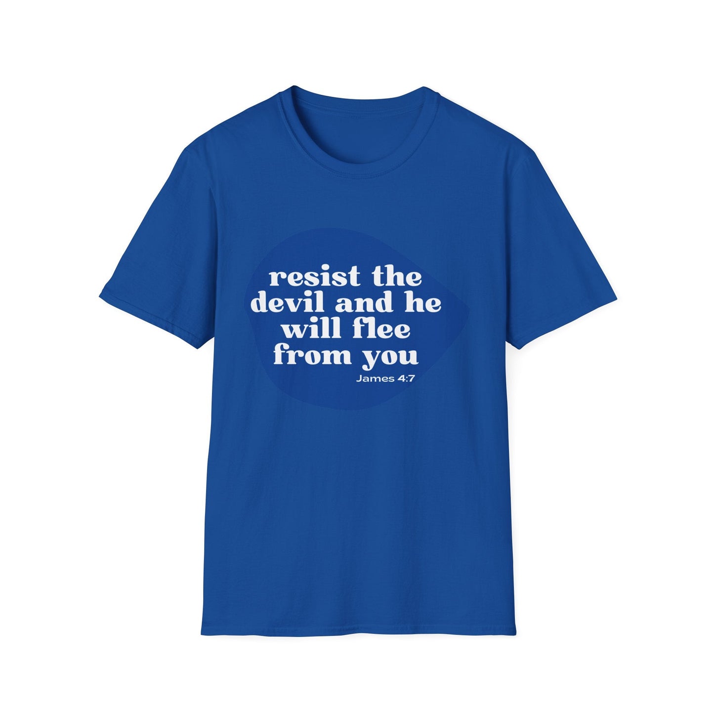 Resist the Devil and he Will Flee from You T-Shirt
