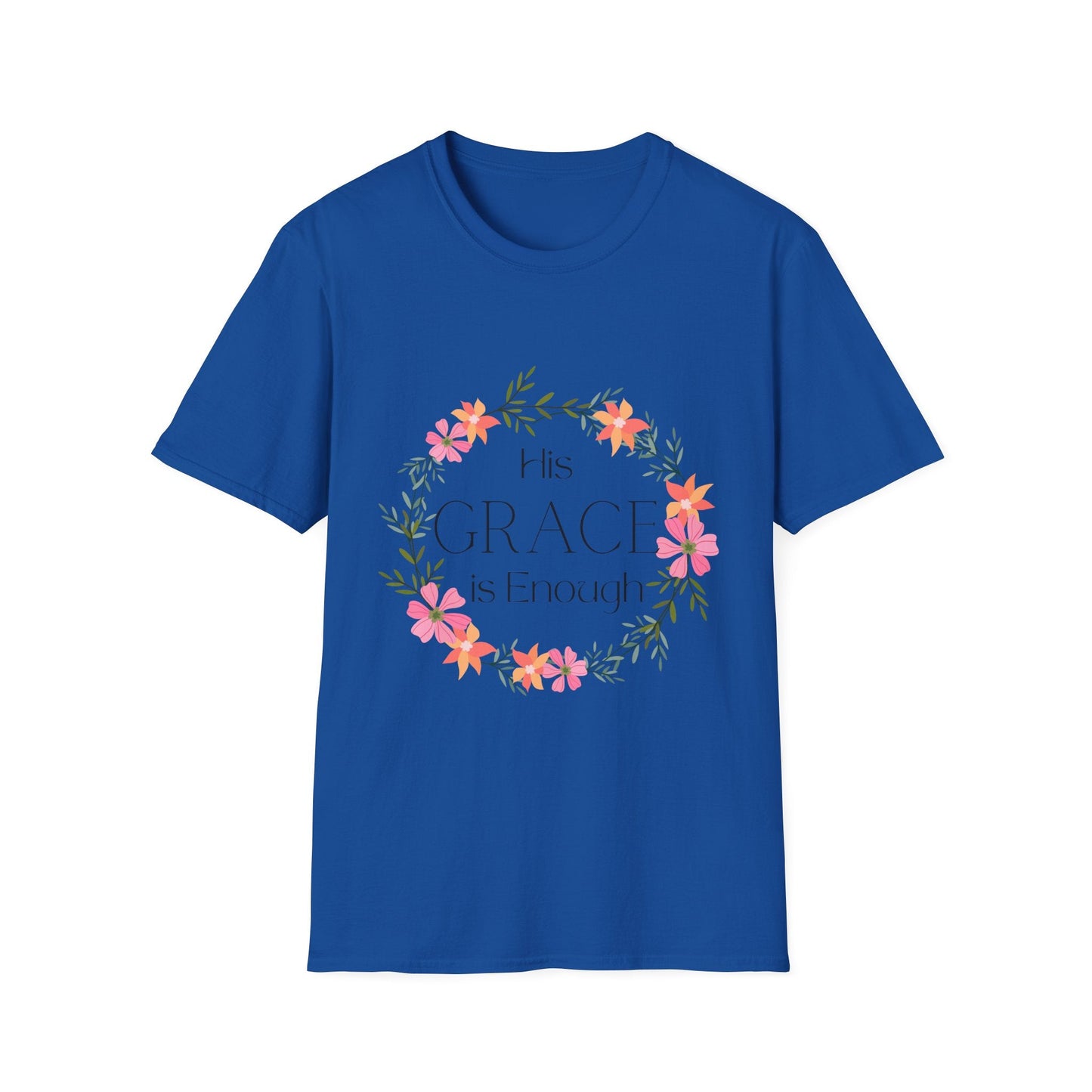 His Grace Is Enough T-Shirt