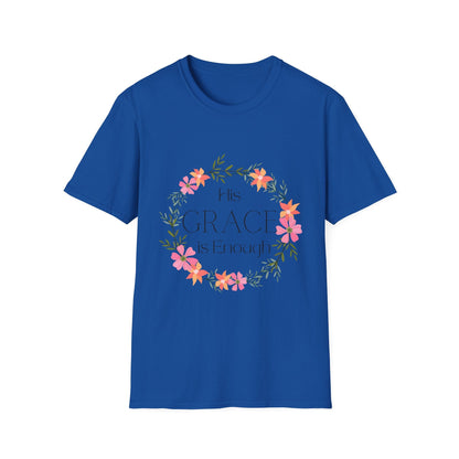 His Grace Is Enough T-Shirt