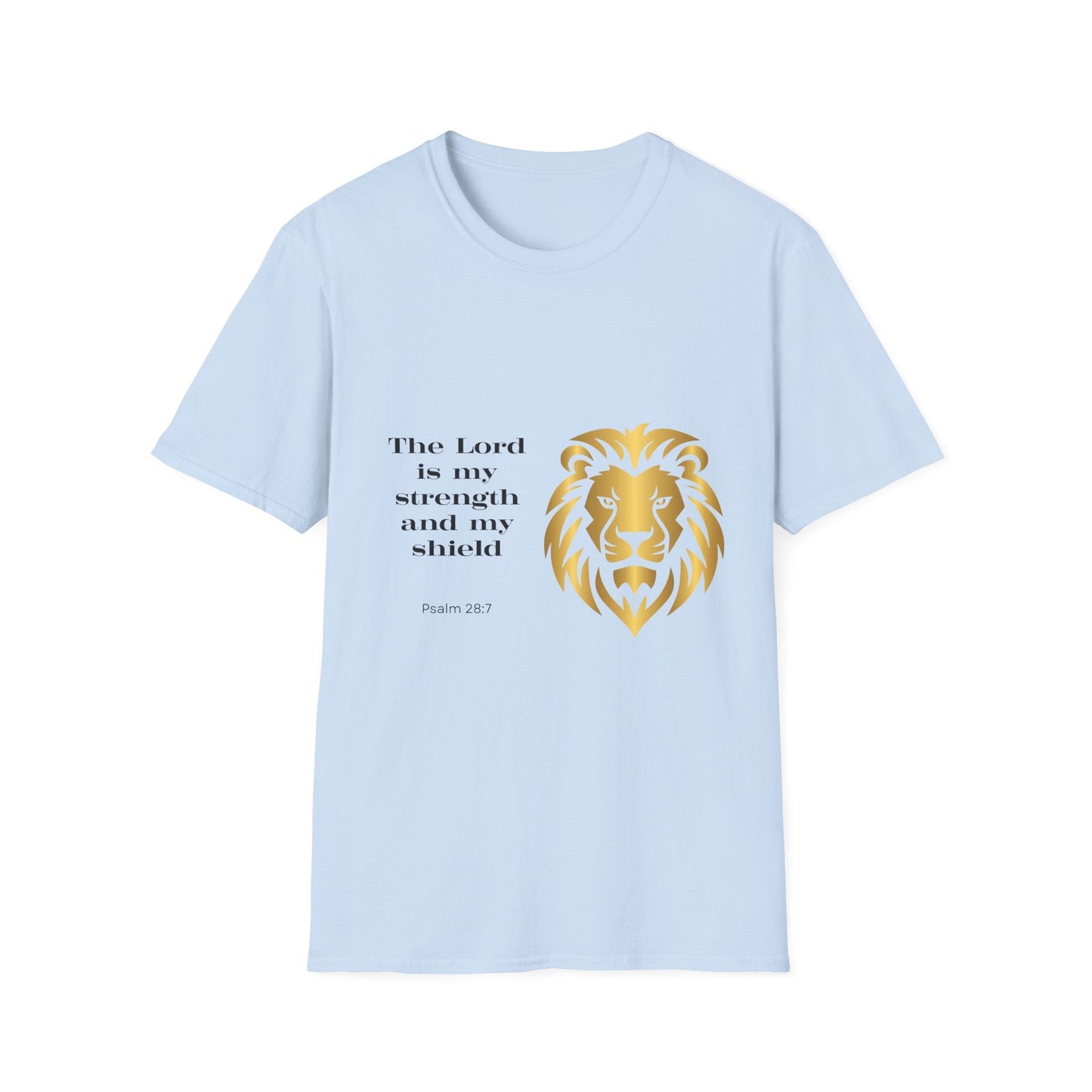 The Lord is My Strength & My Shield T-Shirt