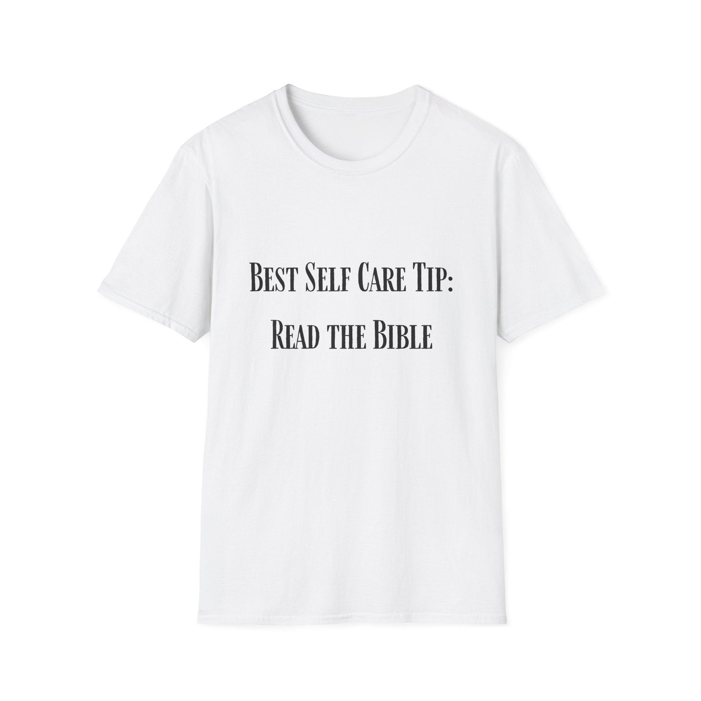 Best Self Care Tip T-Shirt