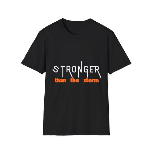 Stronger Than The Storm T-Shirt
